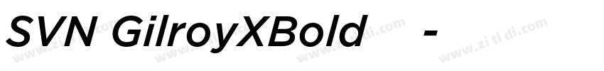 SVN GilroyXBold 粗体字体转换